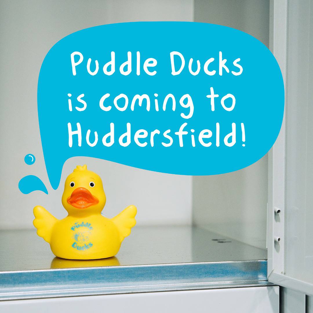 Puddle Ducks is coming to Huddersfield